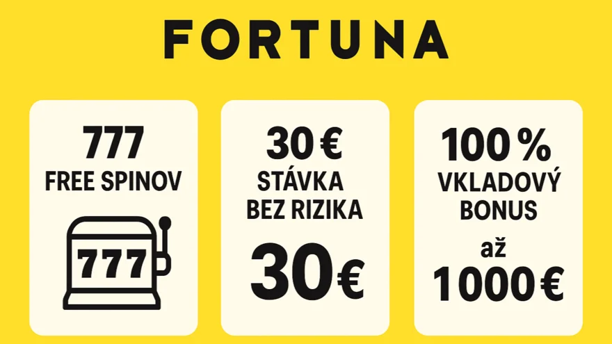 Fortuna vstupný bonus - vyberte si z 777 spinov, 30 FS zdarma alebo až 1 000 € na hry