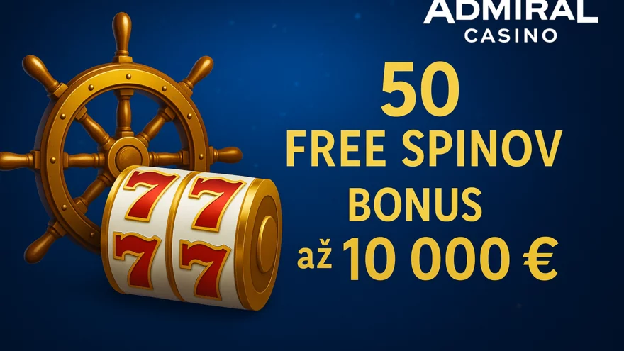 Admiral Casino bonus - 50 free spinov zdarma a 10 000 € za registráciu